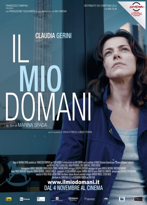 Смотреть фильм Моё завтра / Il mio domani (2011) онлайн в хорошем качестве HDRip