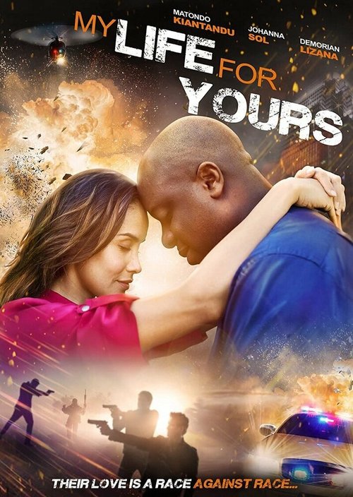 Смотреть фильм My Life for Yours (2017) онлайн в хорошем качестве HDRip