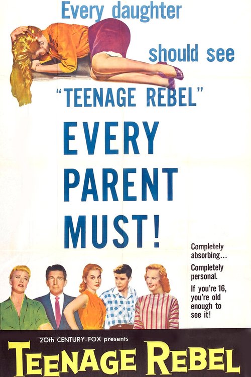 Смотреть фильм Мятежный подросток / Teenage Rebel (1956) онлайн в хорошем качестве SATRip