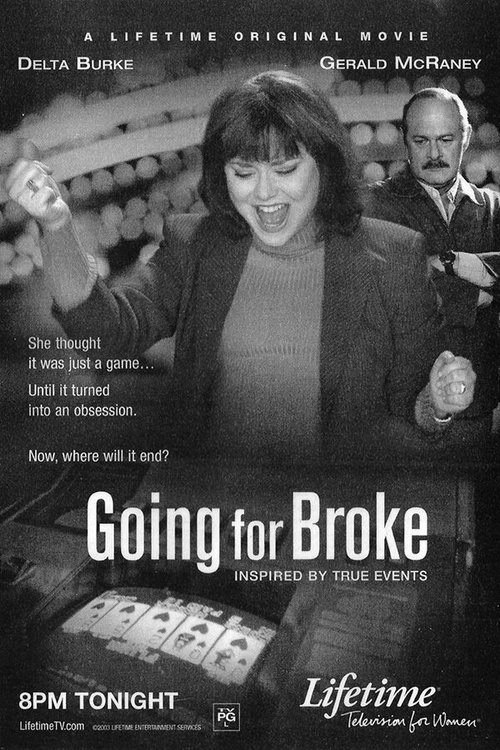 Смотреть фильм На грани краха / Going for Broke (2003) онлайн в хорошем качестве HDRip
