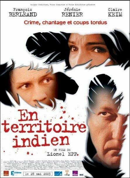 Смотреть фильм На индийской территории / En territoire indien (2003) онлайн в хорошем качестве HDRip