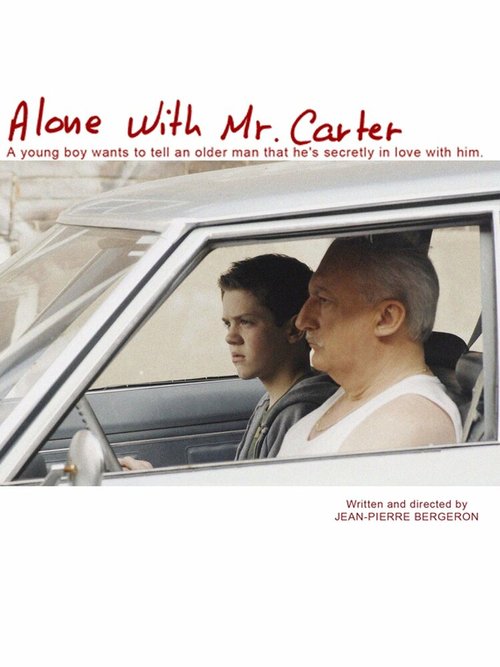 Смотреть фильм Наедине с мистером Картером / Alone with Mr. Carter (2011) онлайн 
