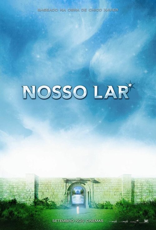 Смотреть фильм Наш дом / Nosso Lar (2010) онлайн в хорошем качестве HDRip