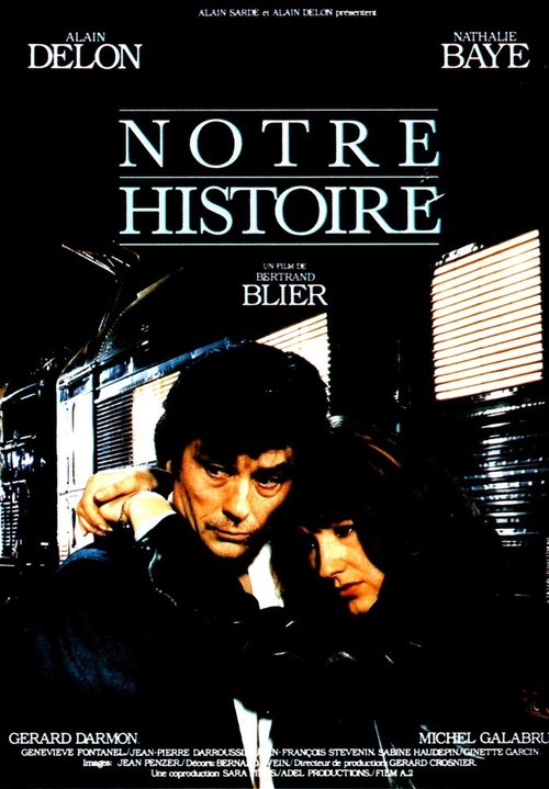 Смотреть фильм Наша история / Notre histoire (1984) онлайн в хорошем качестве SATRip