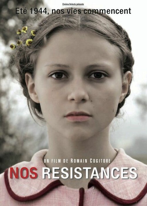 Смотреть фильм Наше сопротивление / Nos résistances (2011) онлайн в хорошем качестве HDRip