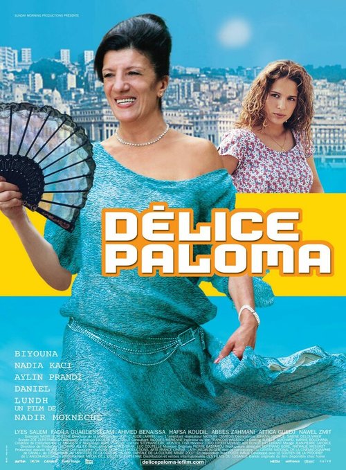 Смотреть фильм Наслаждение-Палома / Délice Paloma (2007) онлайн в хорошем качестве HDRip