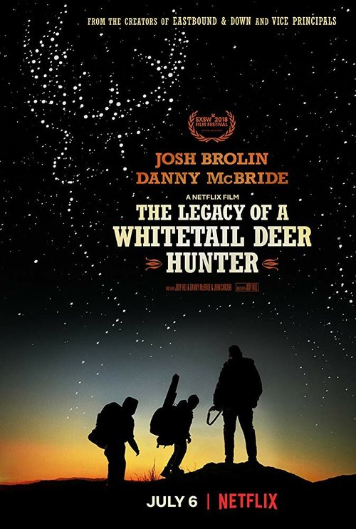 Смотреть фильм Наследие охотника на белохвостого оленя / The Legacy of a Whitetail Deer Hunter (2018) онлайн в хорошем качестве HDRip