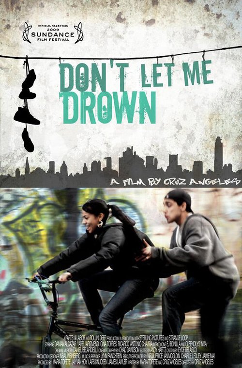 Смотреть фильм Не дай мне утонуть / Don't Let Me Drown (2009) онлайн в хорошем качестве HDRip