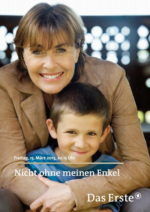Смотреть фильм Не могу без внука / Nicht ohne meinen Enkel (2013) онлайн в хорошем качестве HDRip