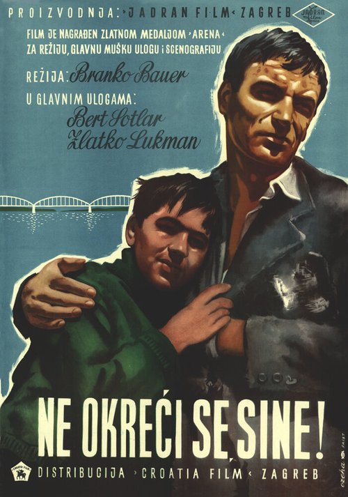 Смотреть фильм Не оглядывайся, сынок / Ne okreci se sine (1956) онлайн в хорошем качестве SATRip