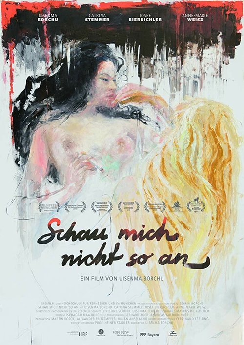 Смотреть фильм Не смотри на меня так / Schau mich nicht so an (2015) онлайн в хорошем качестве HDRip