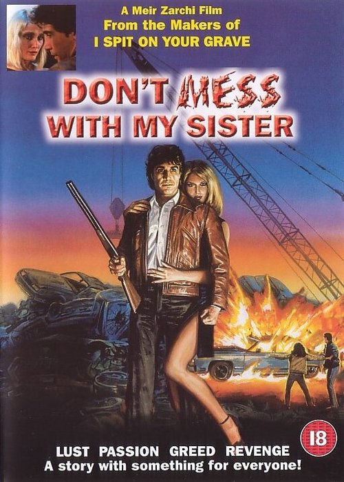 Не связывайся с моей сестрой / Don't Mess with My Sister!
