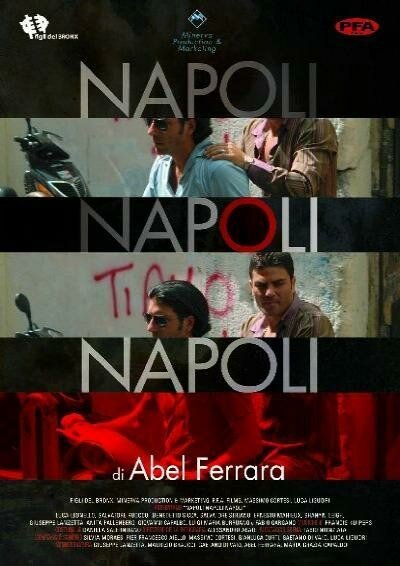 Смотреть фильм Неаполь, Неаполь, Неаполь / Napoli, Napoli, Napoli (2009) онлайн в хорошем качестве HDRip