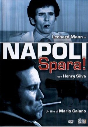 Смотреть фильм Неаполь, стреляй! / Napoli spara! (1977) онлайн в хорошем качестве SATRip