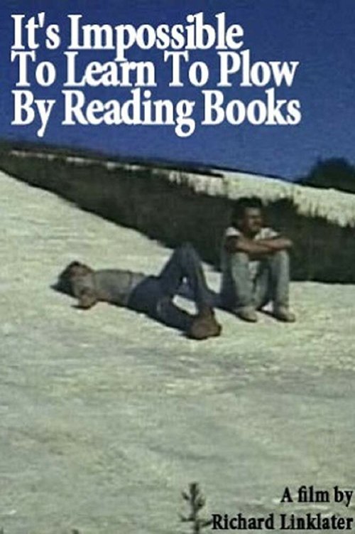 Смотреть фильм Нельзя научиться пахать, читая книги / It's Impossible to Learn to Plow by Reading Books (1988) онлайн в хорошем качестве SATRip