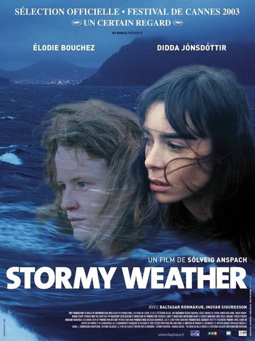 Смотреть фильм Ненастная погода / Stormy Weather (2003) онлайн в хорошем качестве HDRip