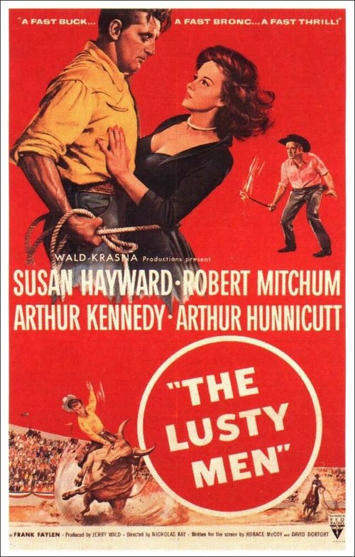 Смотреть фильм Необузданные / The Lusty Men (1952) онлайн в хорошем качестве SATRip