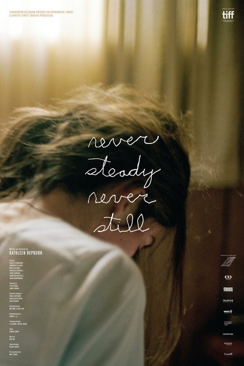 Смотреть фильм Never Steady, Never Still (2017) онлайн в хорошем качестве HDRip