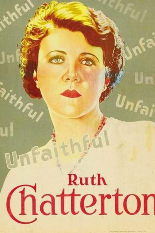 Смотреть фильм Неверная / Unfaithful (1931) онлайн в хорошем качестве SATRip