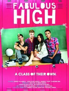 Смотреть фильм Невероятная школа / Fabulous High (2012) онлайн 