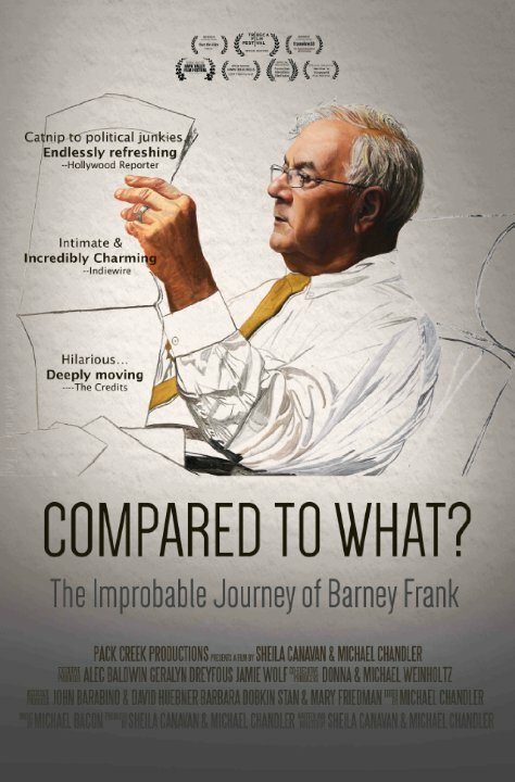 Смотреть фильм Невероятное путешествие Барни Фрэнка / Compared to What: The Improbable Journey of Barney Frank (2014) онлайн в хорошем качестве HDRip