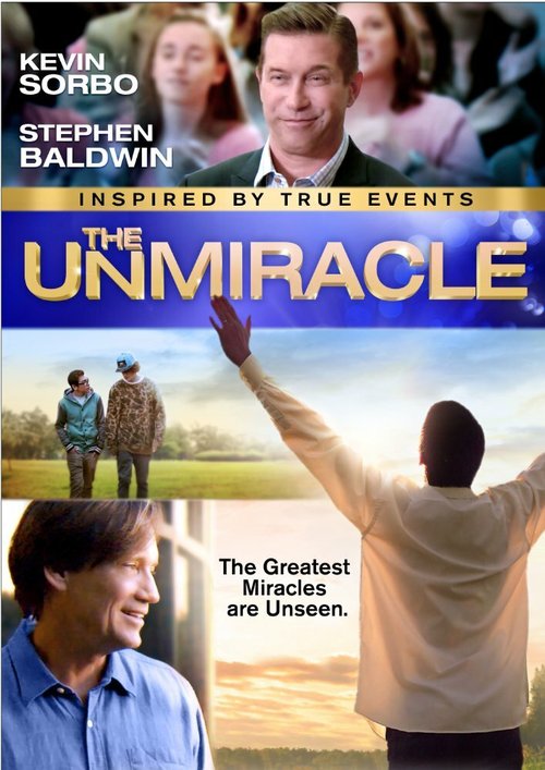 Смотреть фильм Невиданное чудо / The UnMiracle (2017) онлайн в хорошем качестве HDRip
