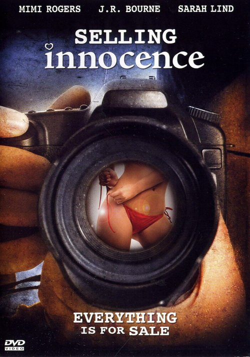 Смотреть фильм Невинность на продажу / Selling Innocence (2005) онлайн в хорошем качестве HDRip