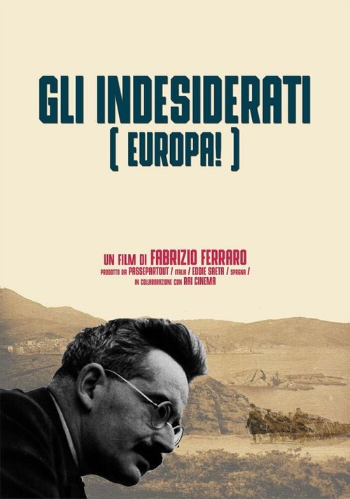Смотреть фильм Нежелательный человек в Европе / Les Unwanted de Europa (2018) онлайн в хорошем качестве HDRip