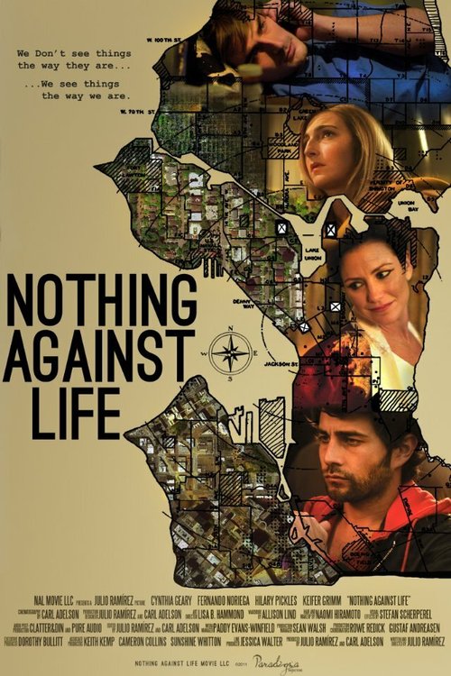 Смотреть фильм Ничто против жизни / Nothing Against Life (2013) онлайн 