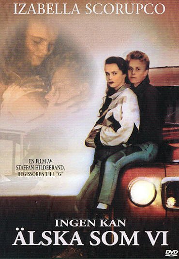 Смотреть фильм Никто так не любит, как мы / Ingen kan älska som vi (1988) онлайн в хорошем качестве SATRip