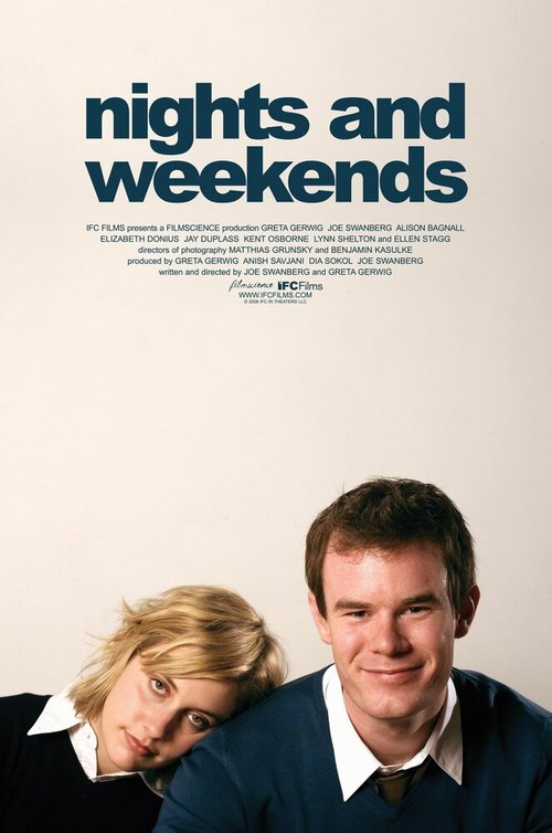 Смотреть фильм Ночи и выходные / Nights and Weekends (2008) онлайн в хорошем качестве HDRip