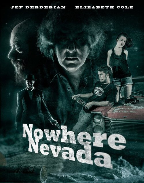 Смотреть фильм Nowhere Nevada (2013) онлайн в хорошем качестве HDRip