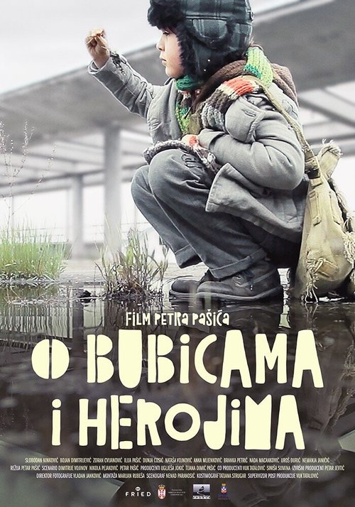 Смотреть фильм O bubicama i herojima (2018) онлайн в хорошем качестве HDRip