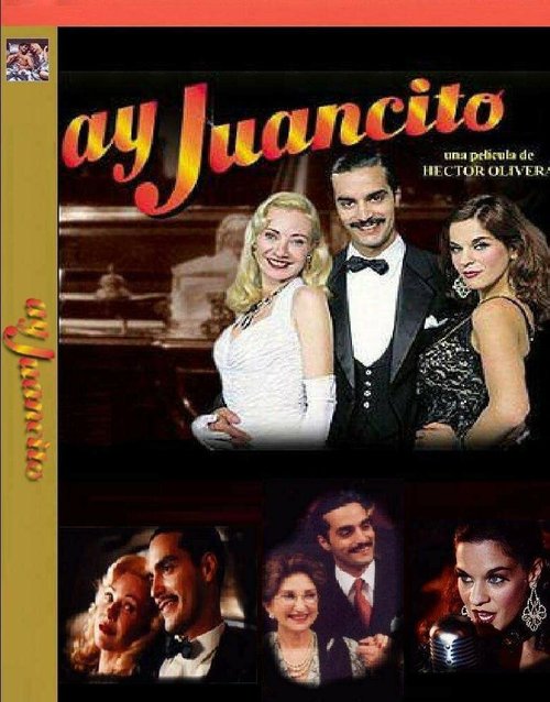 Смотреть фильм О Хуансито / Ay Juancito (2004) онлайн в хорошем качестве HDRip