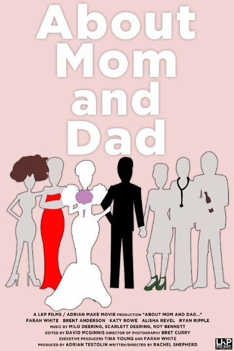 Смотреть фильм О маме и папе... / About Mom and Dad... (2014) онлайн в хорошем качестве HDRip