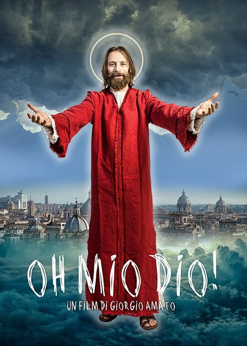 Смотреть фильм О мой Бог! / Oh mio Dio! (2017) онлайн в хорошем качестве HDRip