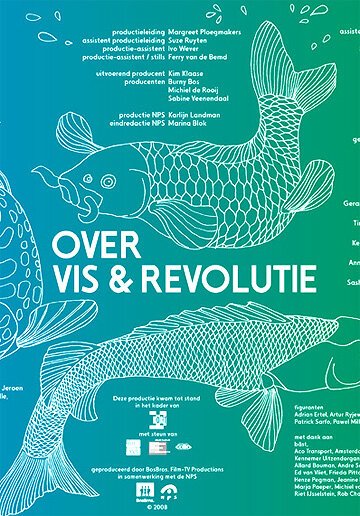 Смотреть фильм О рыбе и революции / Over vis & revolutie (2008) онлайн 