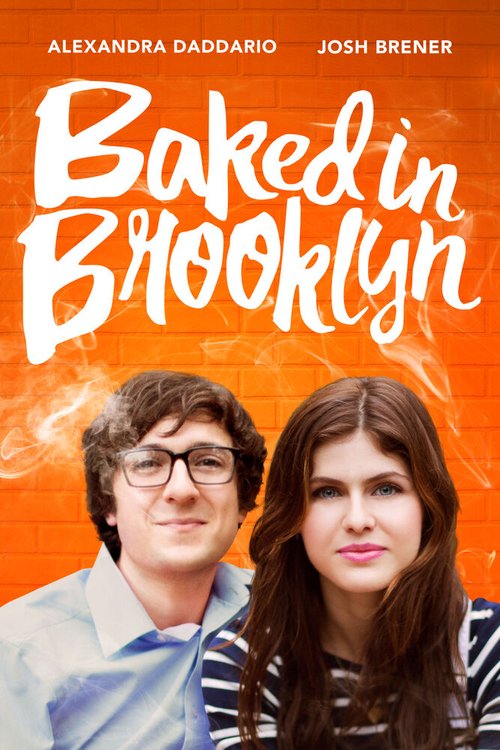 Смотреть фильм Обдолбанный в Бруклине / Baked in Brooklyn (2016) онлайн в хорошем качестве CAMRip