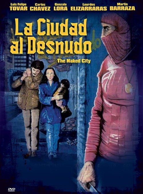 Смотреть фильм Обнажённый город / La ciudad al desnudo (1989) онлайн в хорошем качестве SATRip