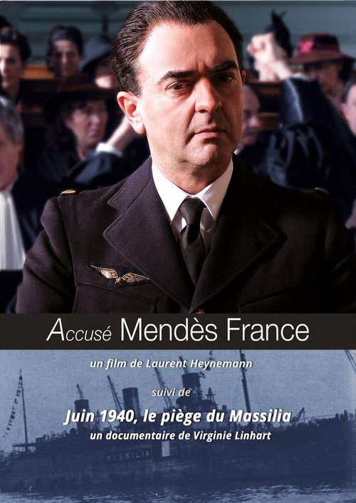 Смотреть фильм Обвиняемый Мендес Франс / Accusé Mendès France (2011) онлайн в хорошем качестве HDRip