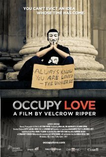 Смотреть фильм Occupy Love (2012) онлайн в хорошем качестве HDRip