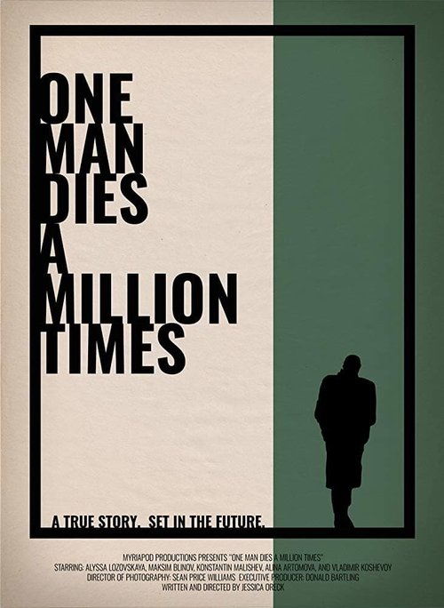 Смотреть фильм Один человек умирает миллион раз / One Man Dies a Million Times (2019) онлайн в хорошем качестве HDRip