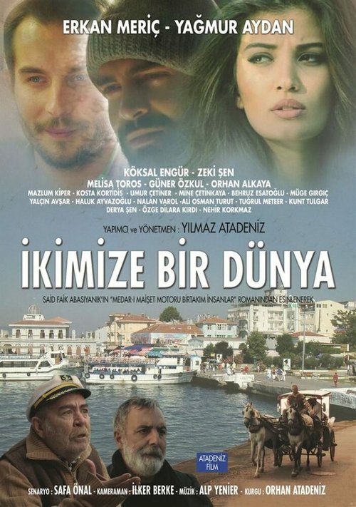 Смотреть фильм Один мир на двоих / Ikimize Bir Dunya (2016) онлайн 