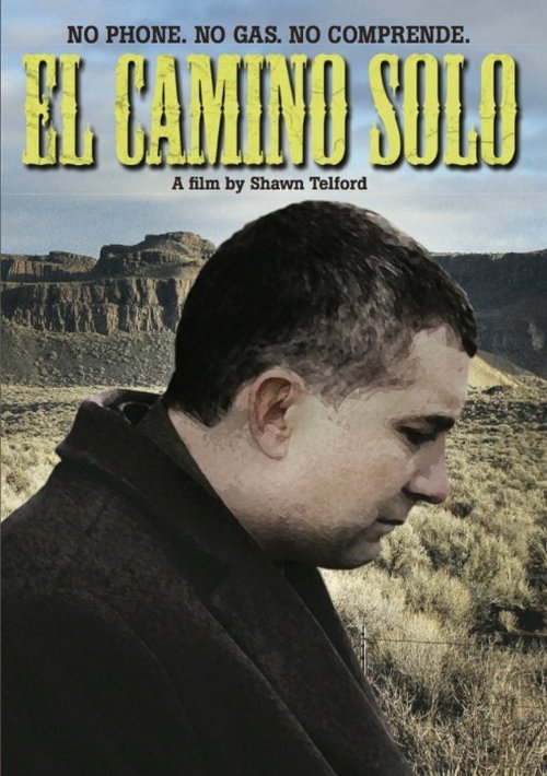 Смотреть фильм Одинокая дорога / El Camino Solo (2015) онлайн 