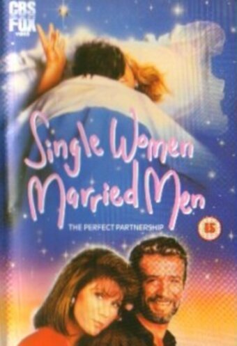 Смотреть фильм Одинокие женщины и женатые мужчины / Single Women Married Men (1989) онлайн в хорошем качестве SATRip