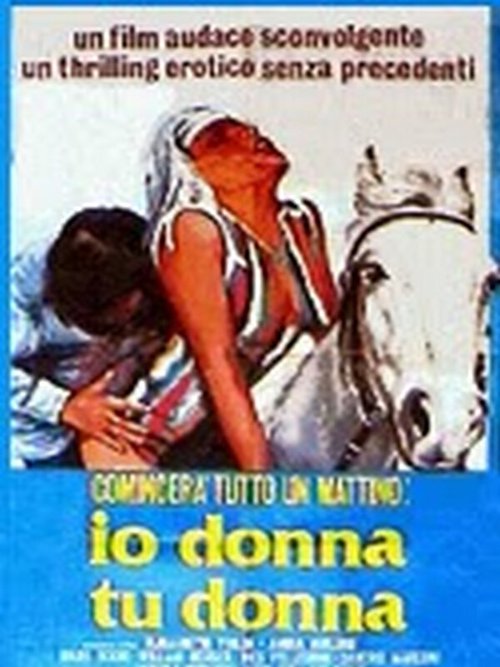 Смотреть фильм Однажды утром: Я женщина, ты женщина / Comincerà tutto un mattino: io donna tu donna (1978) онлайн в хорошем качестве SATRip