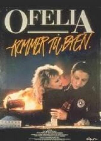 Смотреть фильм Ofelia kommer til byen (1985) онлайн в хорошем качестве SATRip