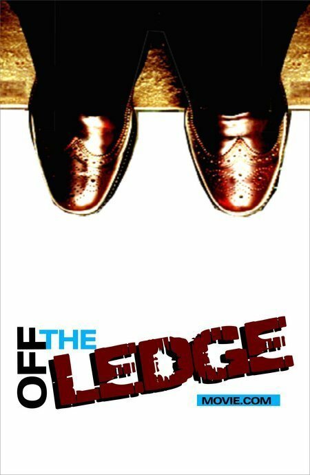 Смотреть фильм Off the Ledge (2009) онлайн в хорошем качестве HDRip