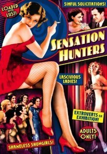 Смотреть фильм Охотничьи инстинкты / Sensation Hunters (1933) онлайн в хорошем качестве SATRip
