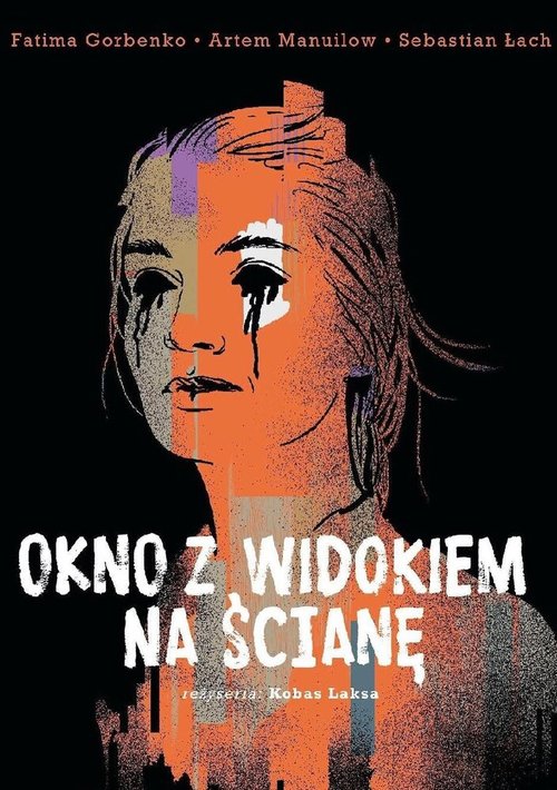 Смотреть фильм Окно с видом на стену / Okno z widokiem na sciane (2019) онлайн в хорошем качестве HDRip